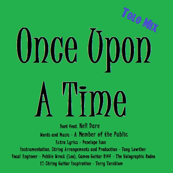 Once upon a time - A Member of the Public